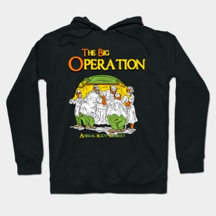 The big operation Hoodie